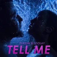 Platon — Tell Me Ft Joolay — обложка